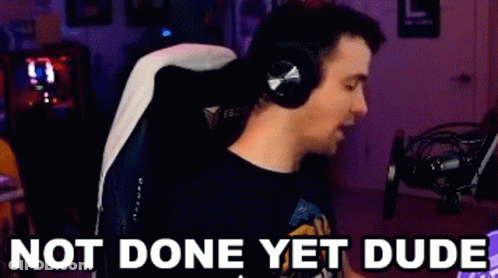 Not Done Yet Dude Dr Lupo GIF