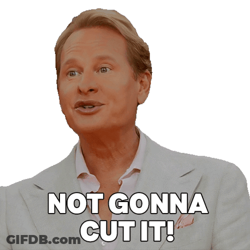 Not Gonna Cut It Carson Kressley GIF