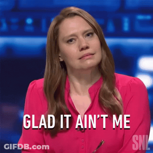 Not Me Glad It Aint Me Kate Mckinnon GIF