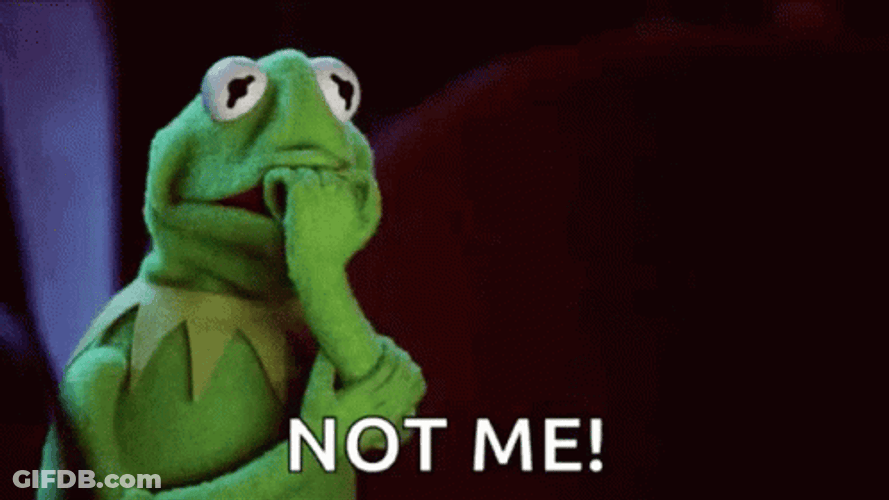 Not Me Kermit The Frog GIF