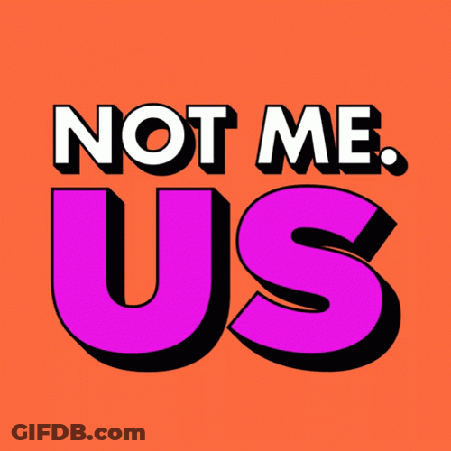 Not Me Us Color Changing GIF