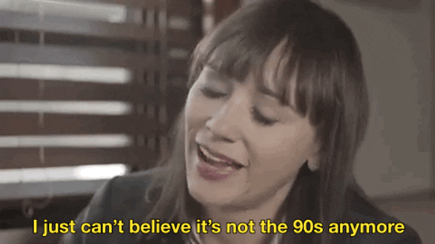 Not The 90S Anymore GIF