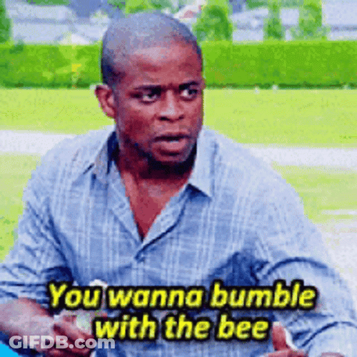Not The Bees Wanna Be Humble GIF