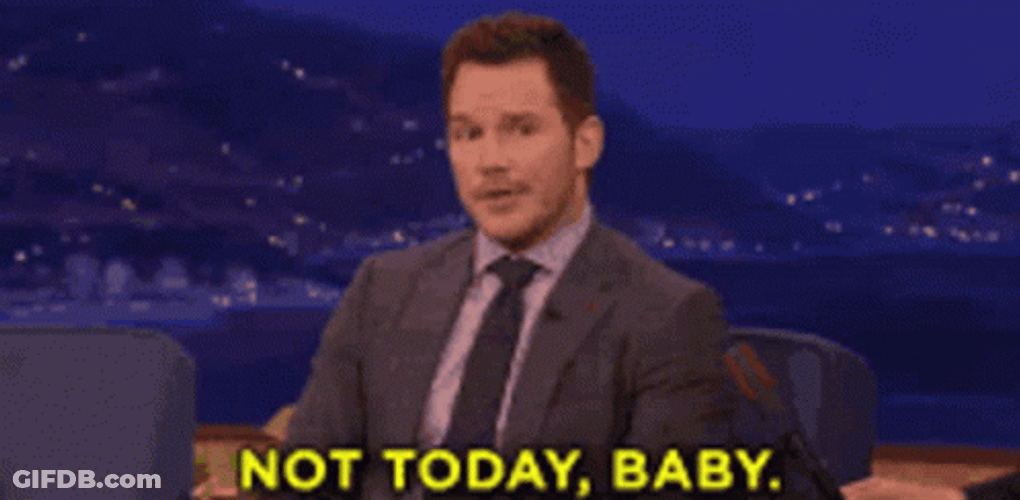 Not Today GIF