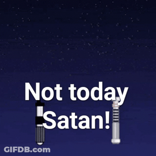 Not Today Satan Crossed Swords GIF