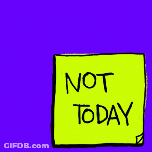 Not Today Sticky Notes GIF