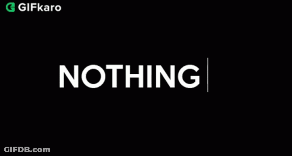 Nothing GIF