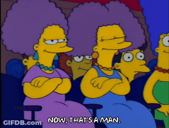 Now Thats A Man Selma Bouvier GIF
