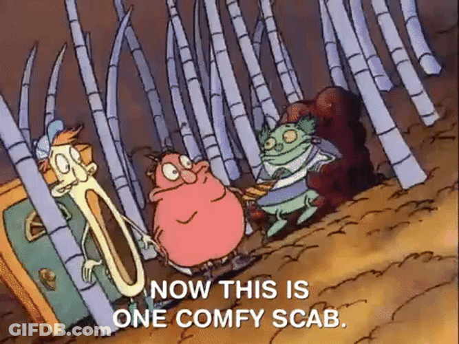 Now This Is One Comfy Scab GIF