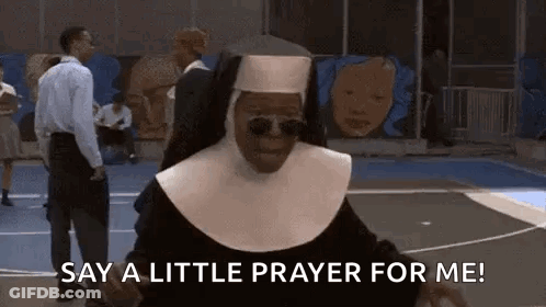 Nun With Sunglasses Saying 'Say A Little Prayer For Me GIF