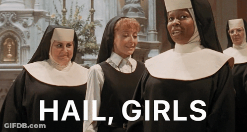 Nuns Standing Together Hail Girls GIF