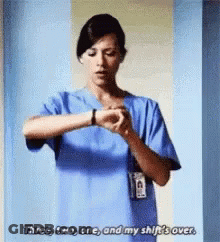 Nurse Looking At Watch Saying Shift's Over GIF