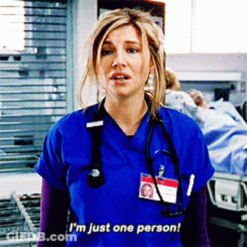 Nurse Saying I'm Just One Person GIF