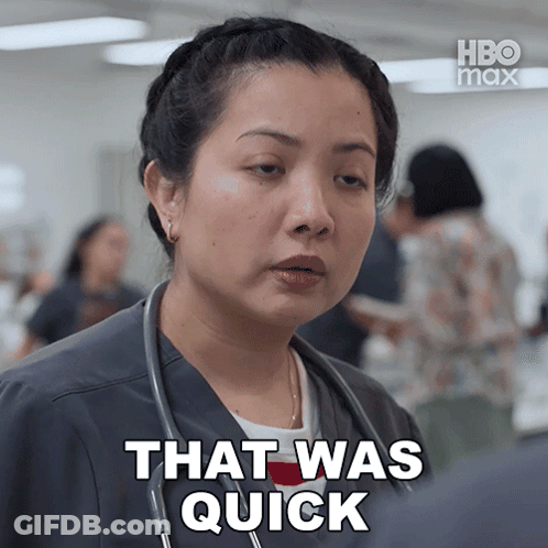 Nurse Saying That Was Quick GIF