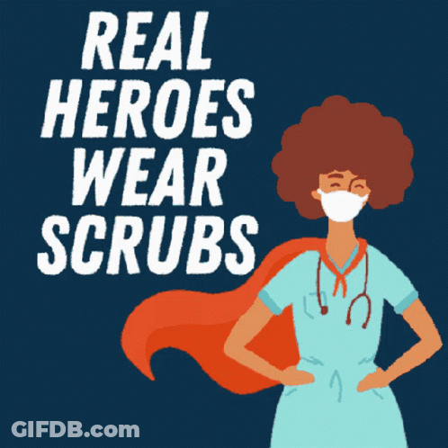Nurse Wearing Cape And Mask Real Heroes Wear Scrubs GIF