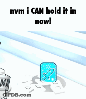 Nvm I Can Hold It In Now Written In Black GIF