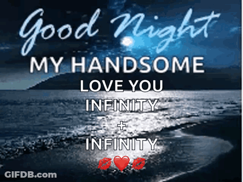 Ocean Good Night My Handsome Love You Infinity + Infinity GIF