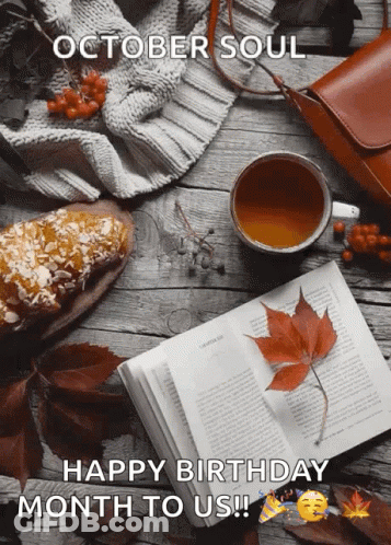 October Soul Happy Birthday Month To Us GIF
