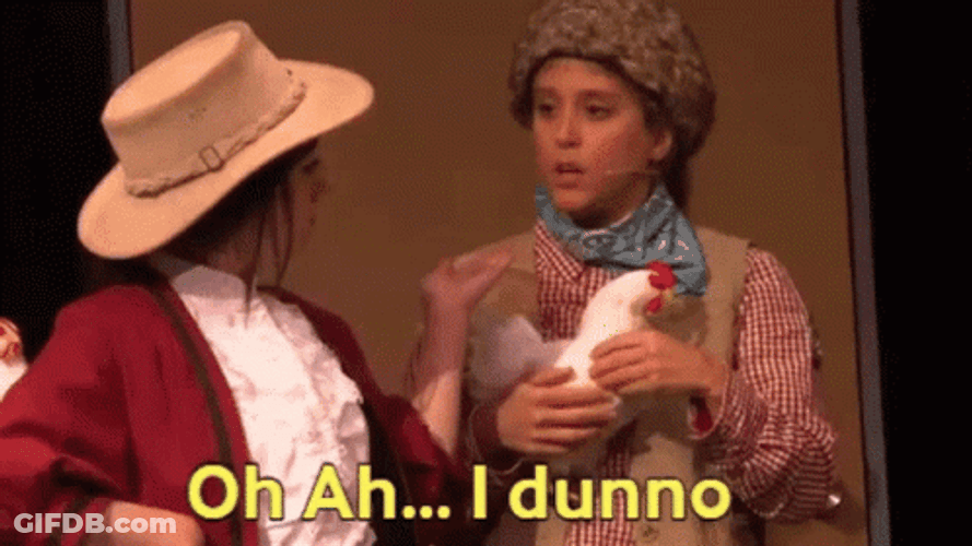 Oh Ah I Dunno GIF