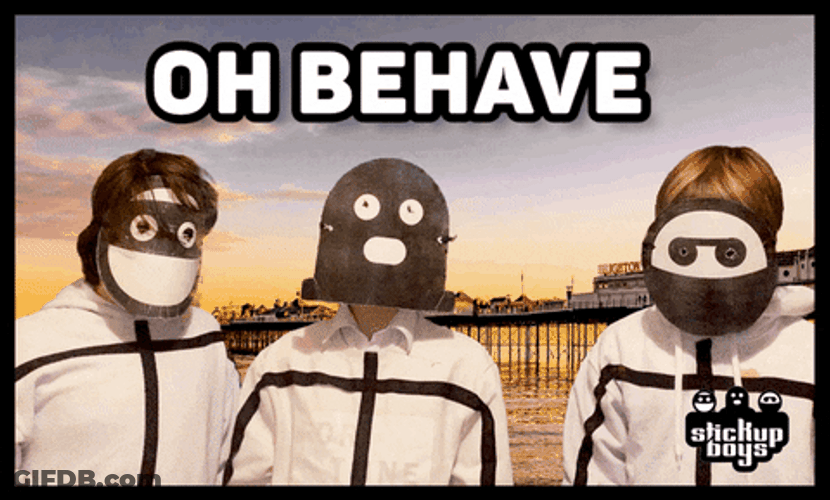 Oh Behave Stickup Boys Austin Powers Meme GIF