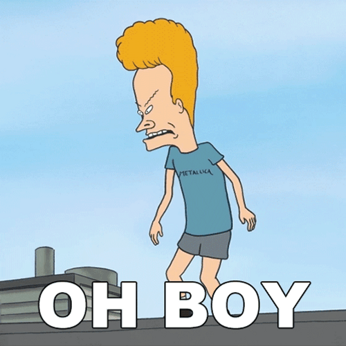 Oh Boy Angry Beavis GIF