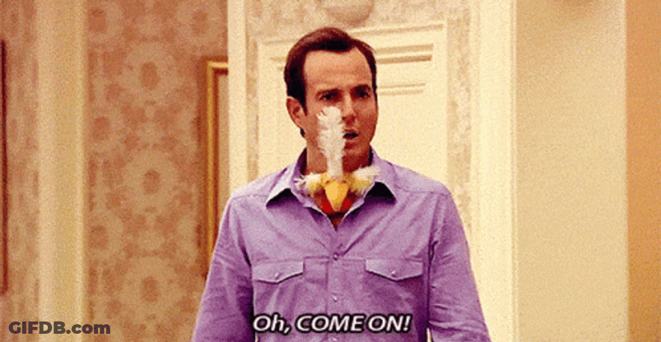 Oh Come On Arrested Development Show GIF