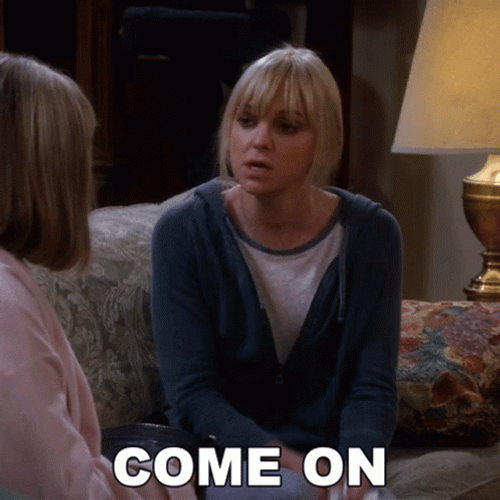 Oh Come On Christy Anna Faris GIF