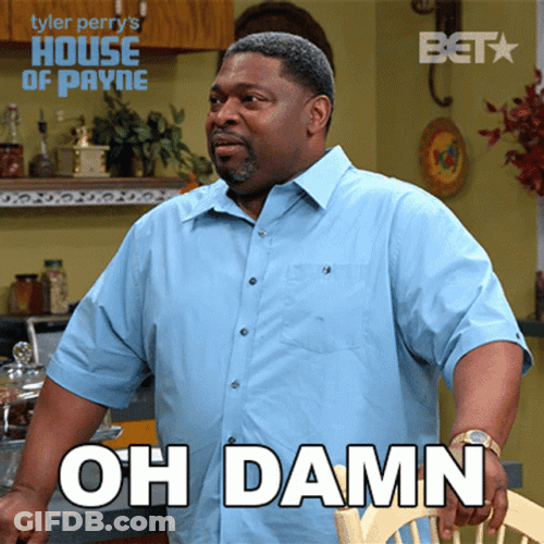Oh Damn LaVan Davis House Of Payne GIF