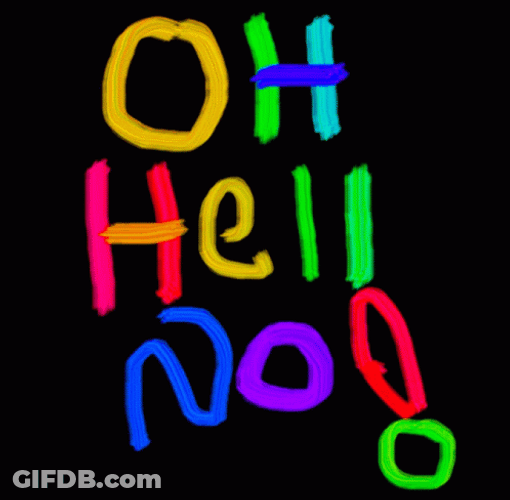 Oh Hell No Handwritten Animation GIF