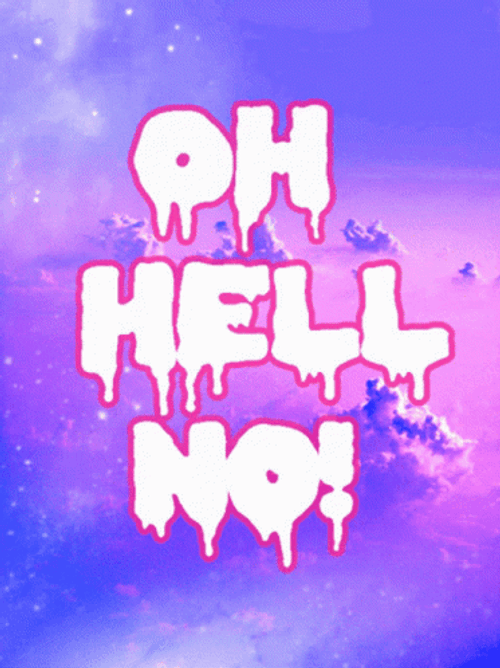 Oh Hell No Ice Text Animation GIF