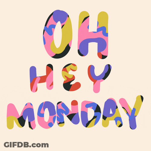 Oh Hey Monday New Week GIF