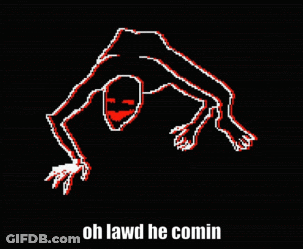 Oh Lawd He Comin Creepy Crawling GIF