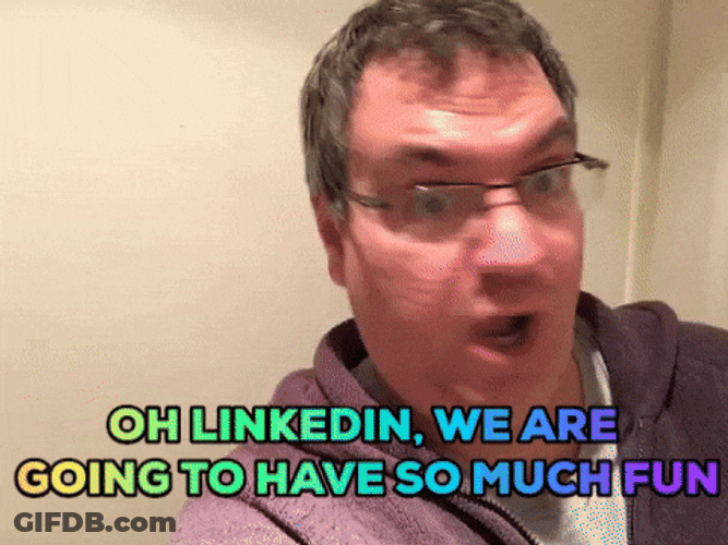 Oh Linkedin GIF