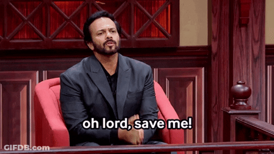 Oh Lord Rohit Shetty Needs Help GIF