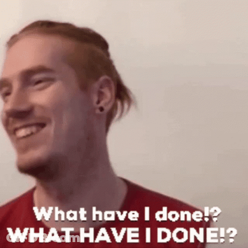 Oh Men What Have I Done GIF