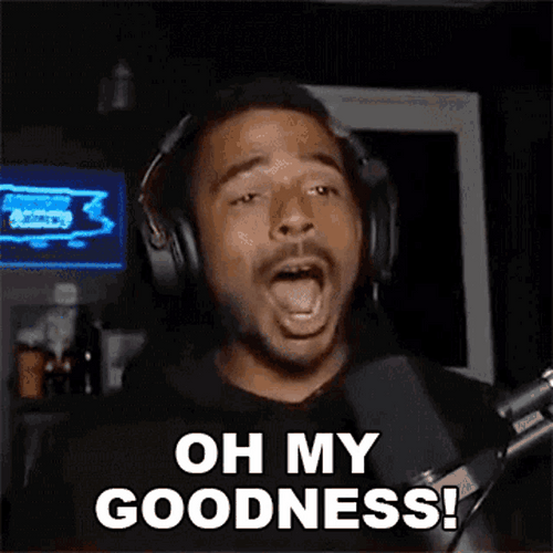 Oh My Goodness GIF