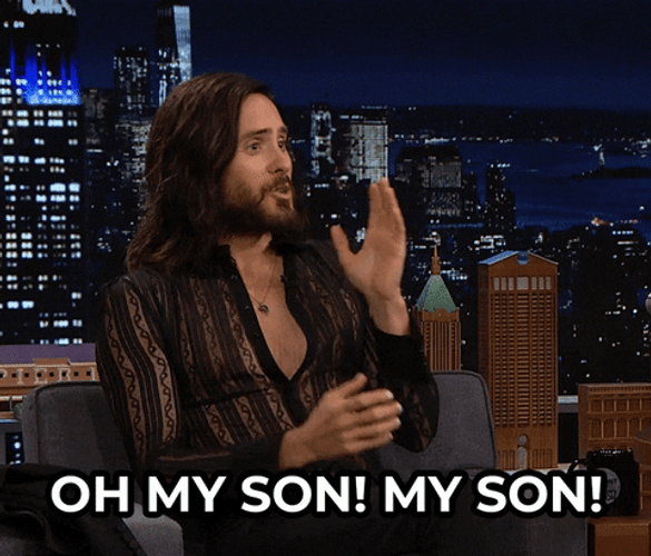Oh My Son My Son GIF