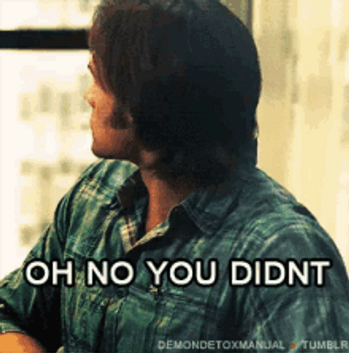 Oh No You Didn't Sam Winchester Supernatural GIF