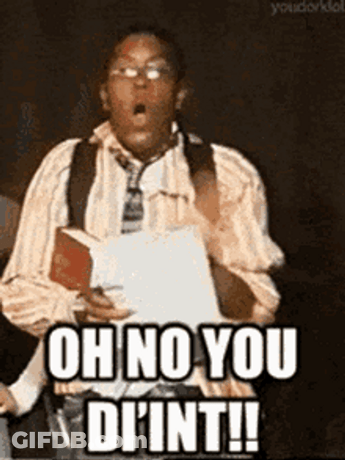 Oh No You Didn't Sassy Student Guy GIF