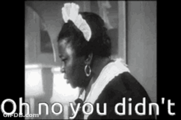 Oh No You Didn't Surprised Woman Maid GIF