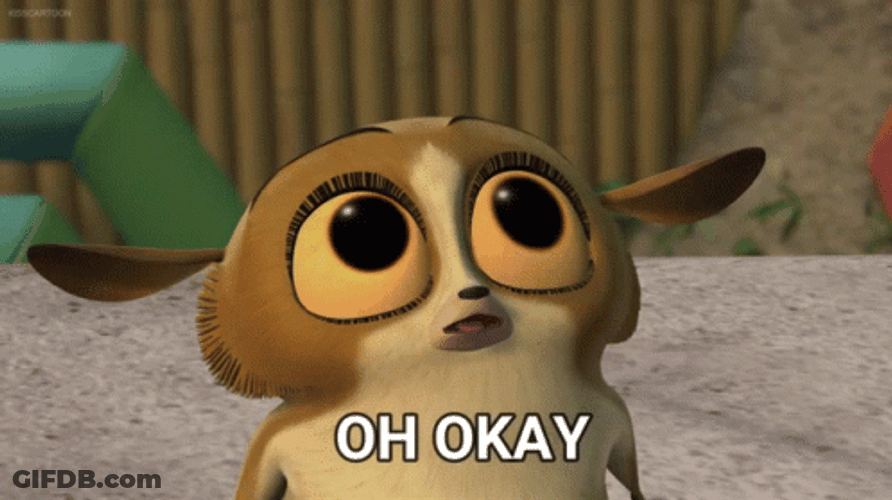 Oh Ok GIF