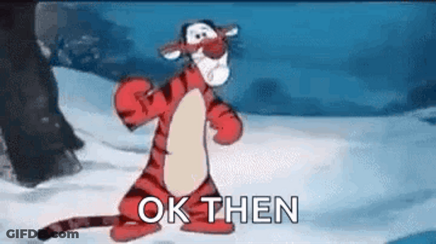 Oh Okay Sad Tigger GIF