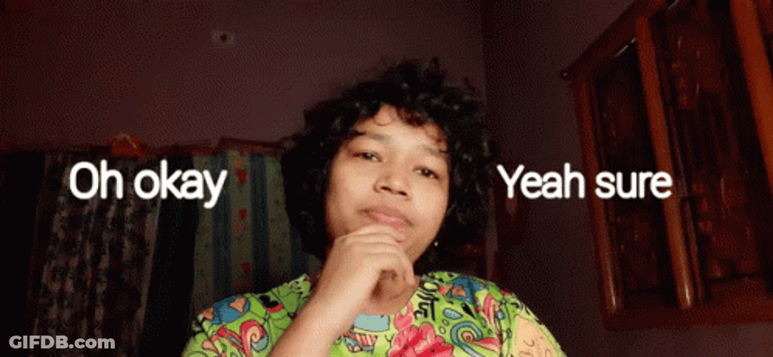 Oh Okay Yeah Sure GIF