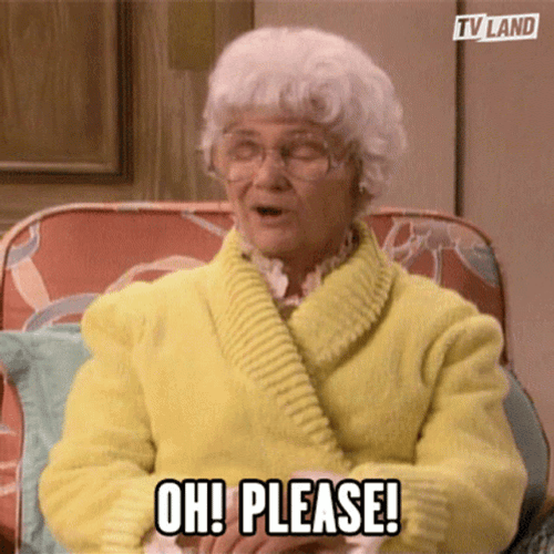 Oh Please Golden Girls Bea Arthur GIF