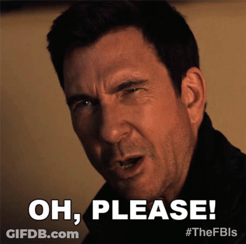 Oh Please The FBIs Remy Scott GIF