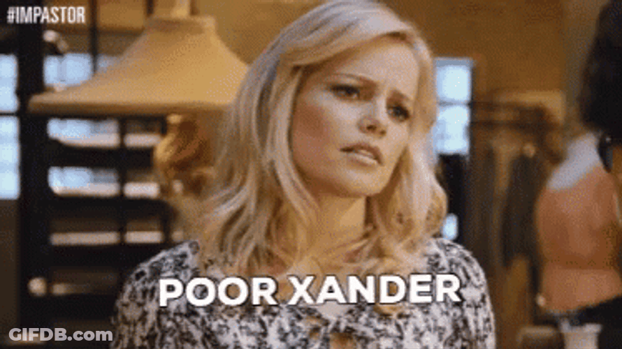 Oh Poor Xander GIF