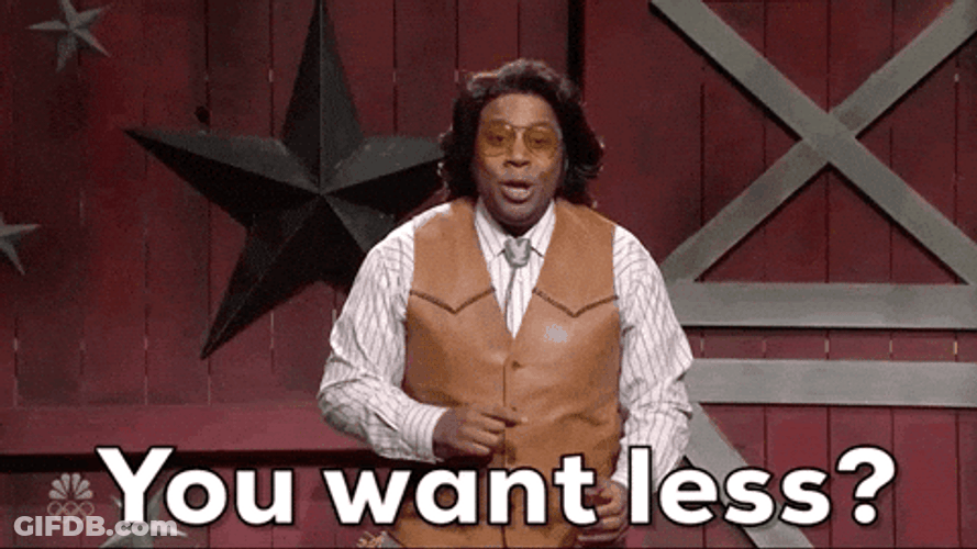 Oh Say Less Slightly Less Terrible GIF