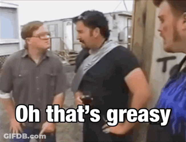 Oh That's Greasy Mike Julian And Ricky Trailer Park Boys GIF