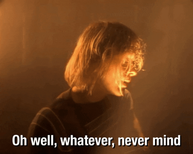 Oh Well Kurt Cobain GIF