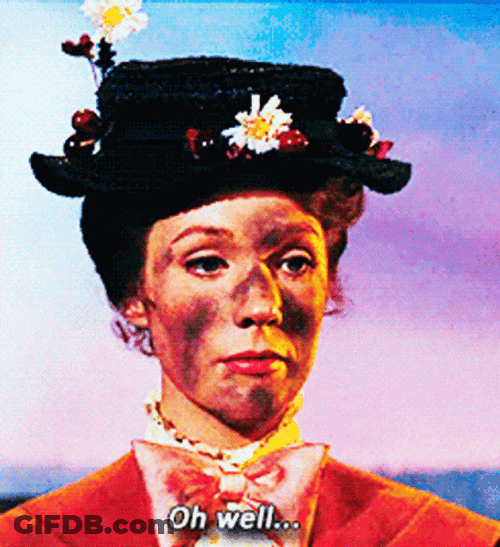 Oh Well Mary Poppins GIF